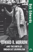 Edward_R__Murrow_and_the_birth_of_broadcast_journalism